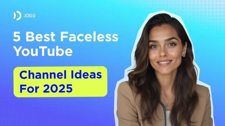 5 Best Faceless YouTube Channel Ideas For 2025