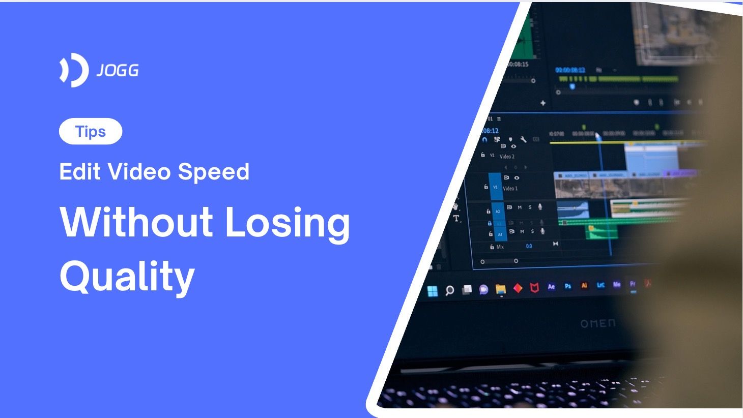 Top Tips to Edit Video Speed Without Sacrificing Quality