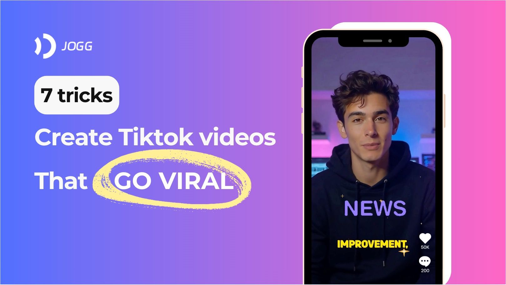 7 Tricks to Create TikTok Videos That Go Viral