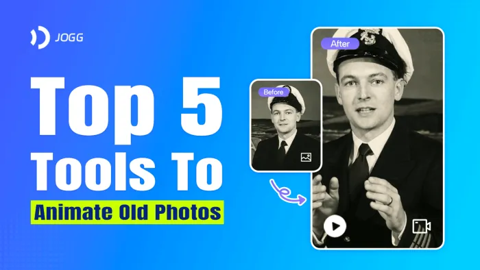 Top 5 Tools To Animate Old Photos