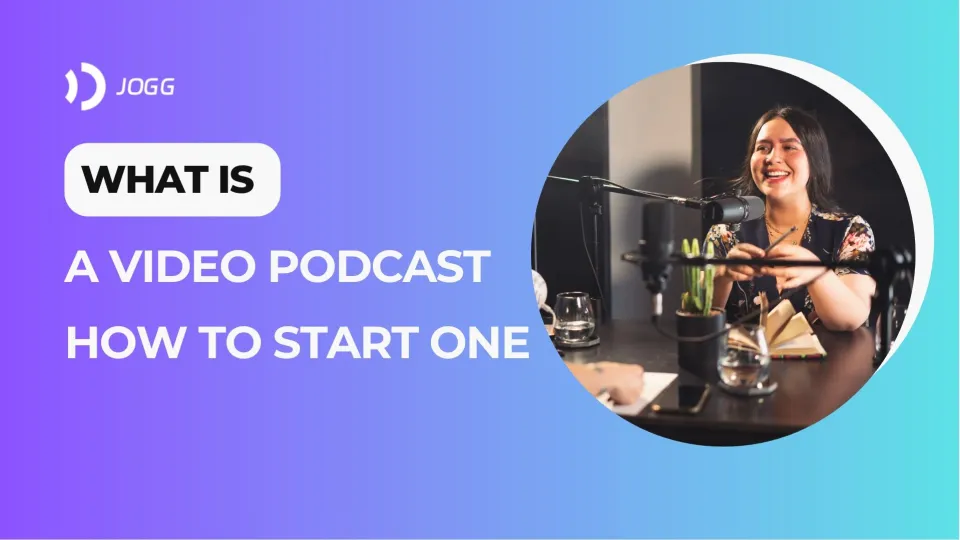 What is a Video Podcast and How to Start One Effectively
