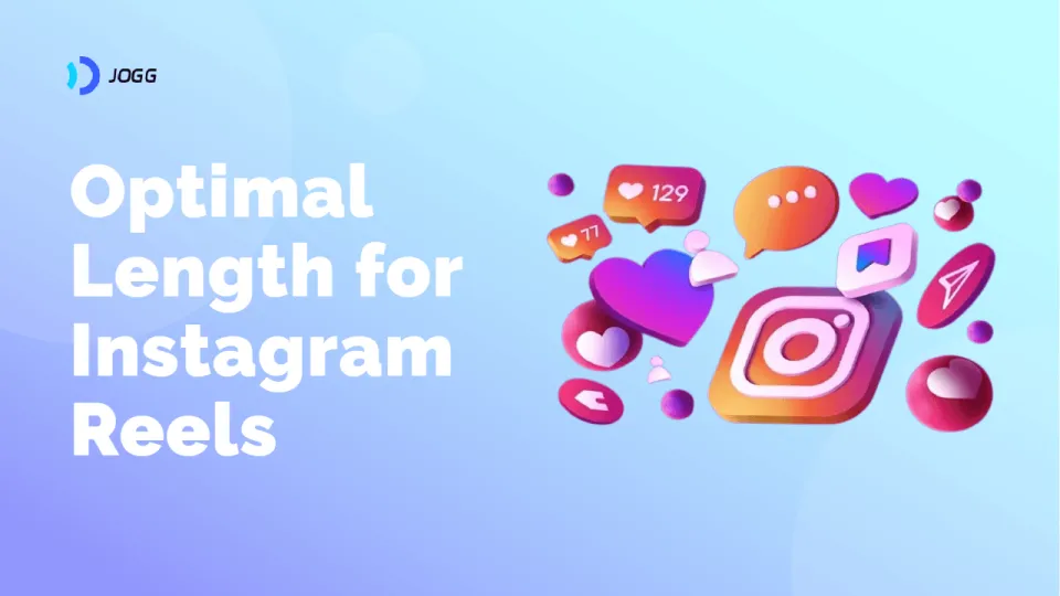 What Is the Optimal Length for Instagram Reels?