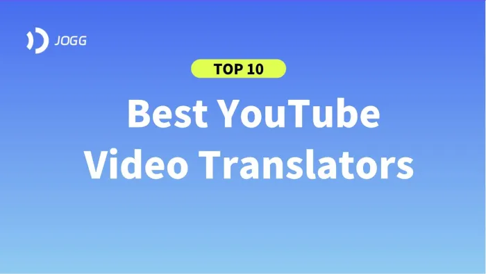 10 Best YouTube Video Translators for Seamless Multilingual Content