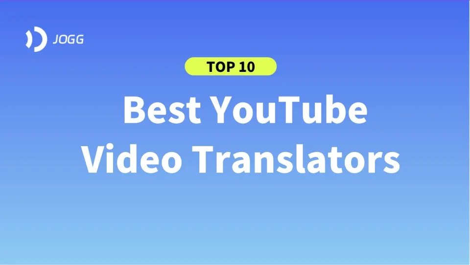 10 Best YouTube Video Translators for Seamless Multilingual Content