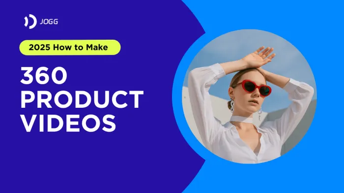 How to Make a 360 Product Video in 2025
